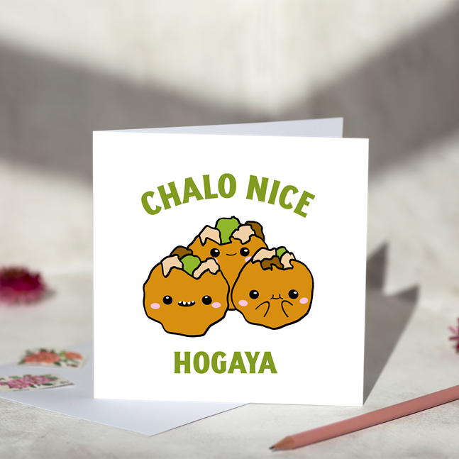 Chalo Nice Hogaya Gol Gappa Greeting Card