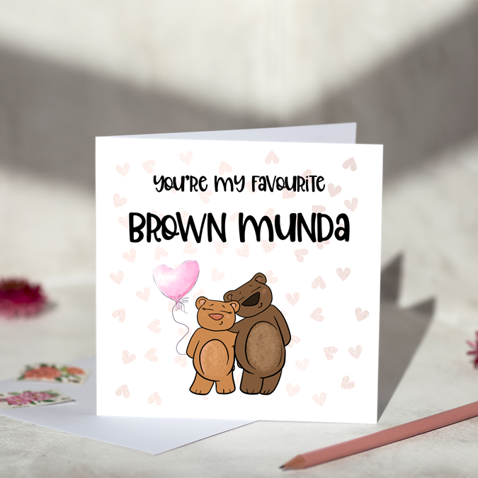 You're My Favourite Brown Munda Greeting Card