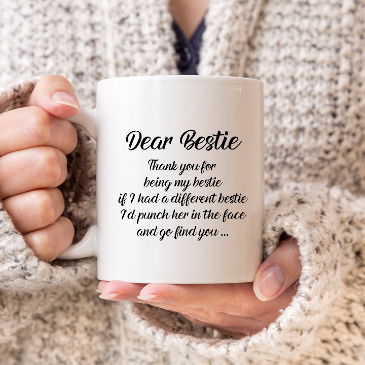 
                  
                    Dear Bestie Mug
                  
                
