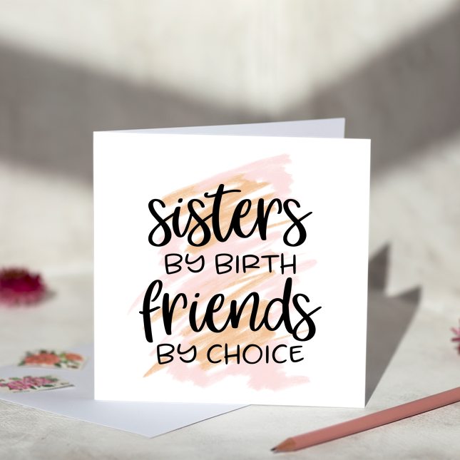 Sisters By Birth Greeting Card