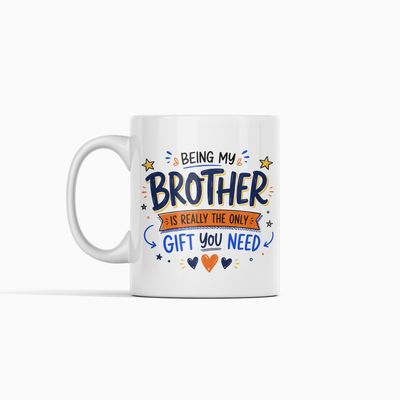 Being My Brother Mug