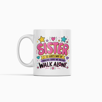 A Sister Is God's Way Mug