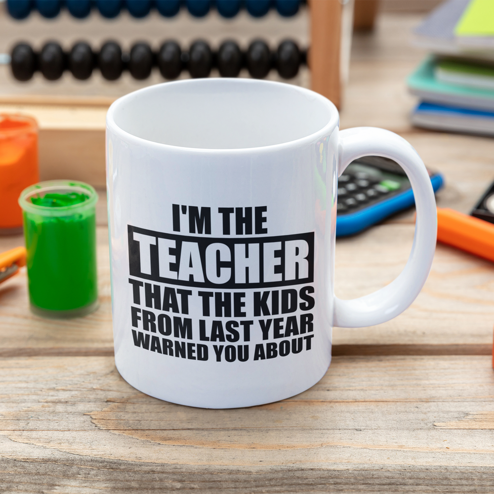 I'm That Teacher Mug