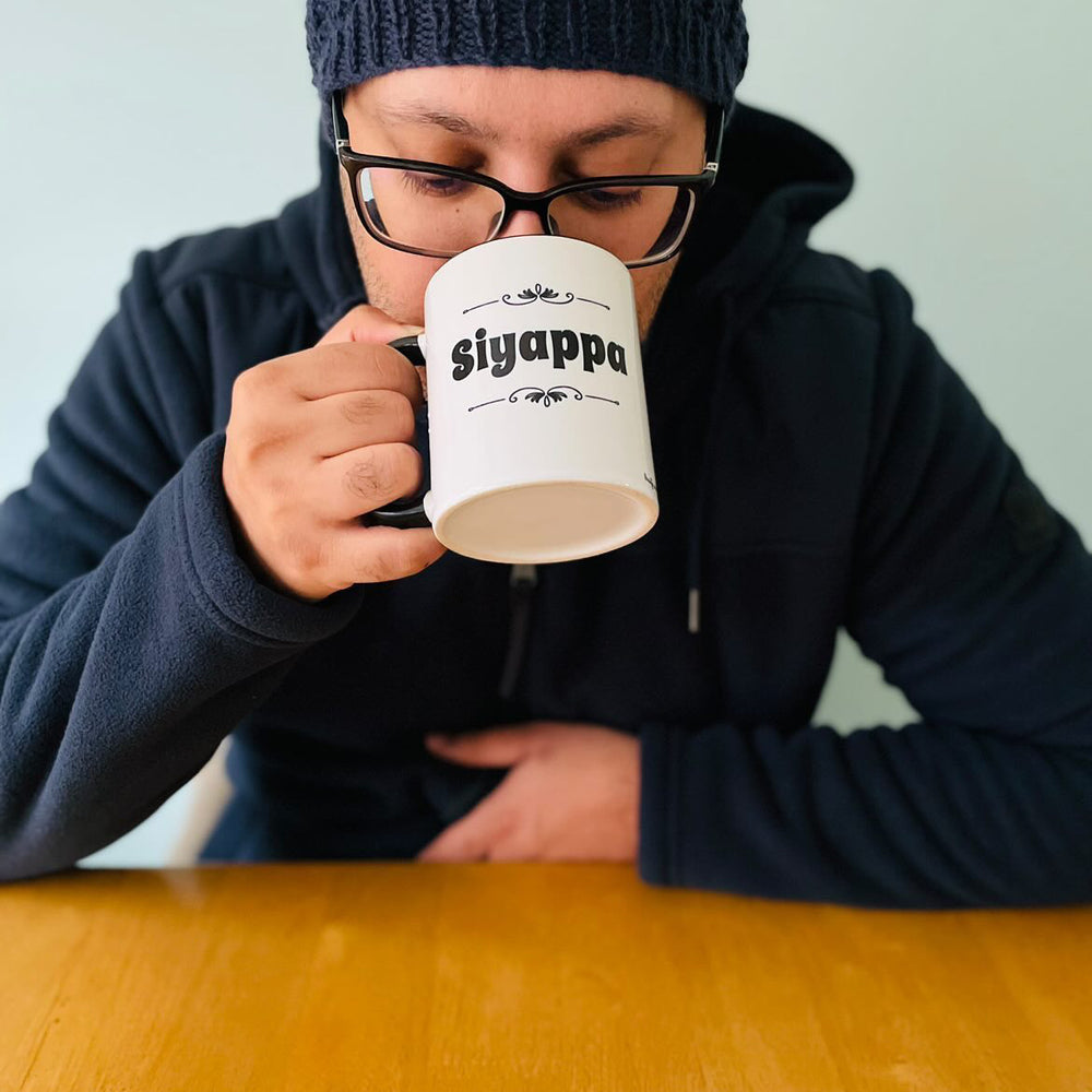 
                      
                        Siyappa Mug
                      
                    