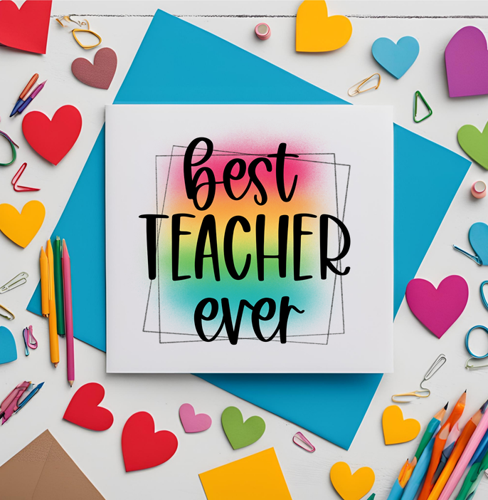 Best Teacher Ever Card – Beauty and The Button