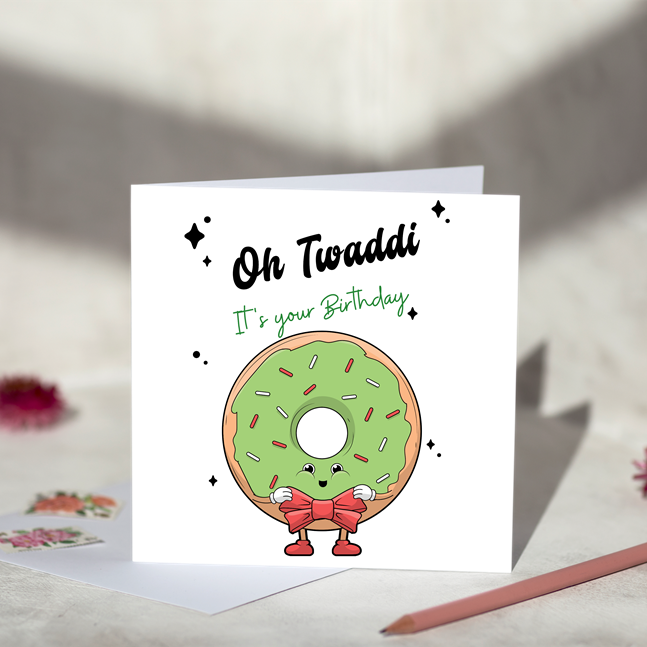 Oh Twaddi Birthday Card