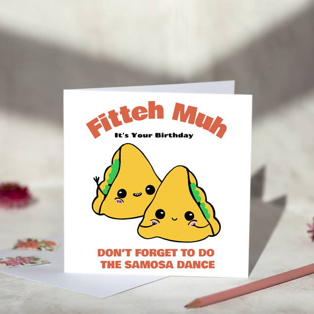 Fitteh Muh Samosa Dance Birthday Card