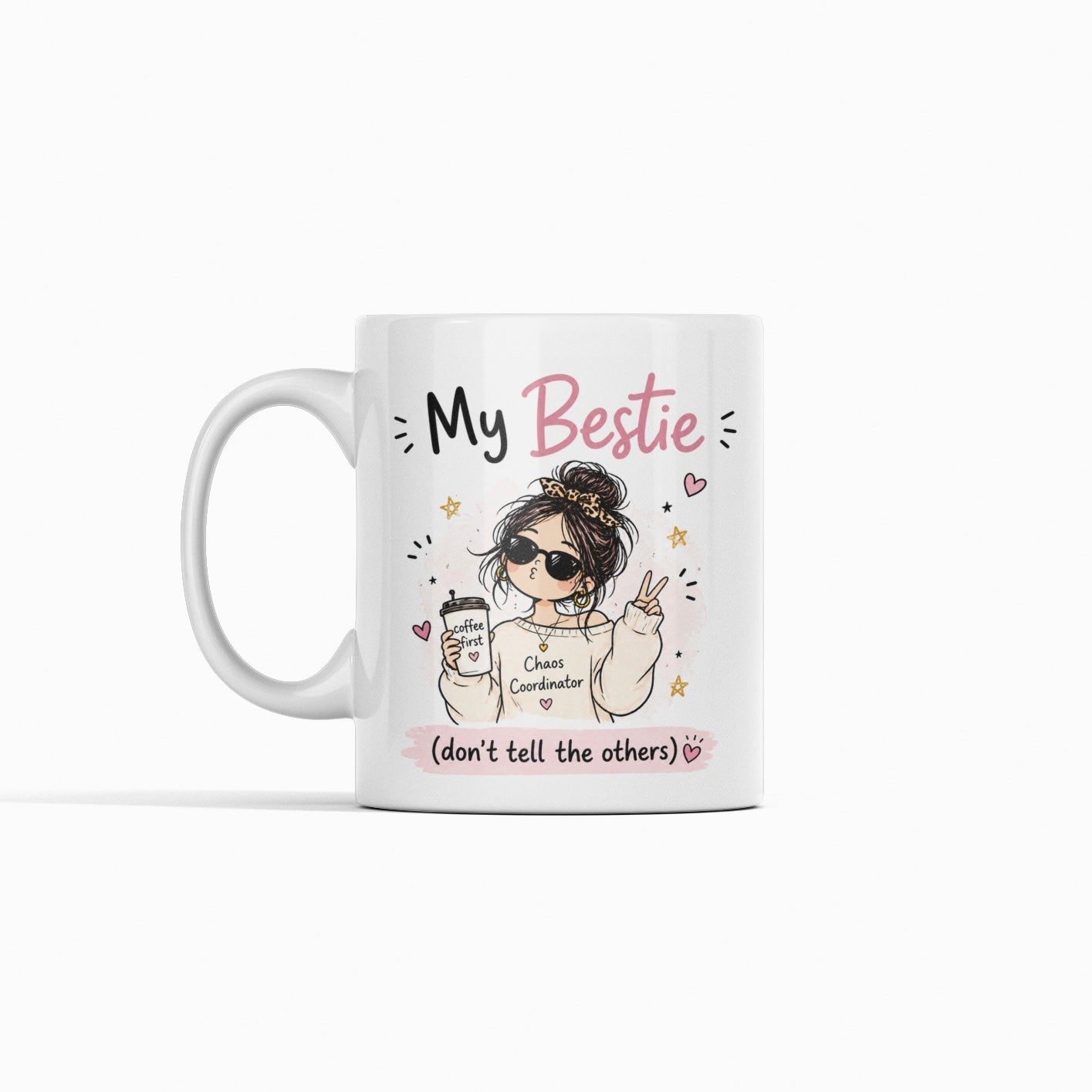 My Bestie Mug (don’t tell the others)