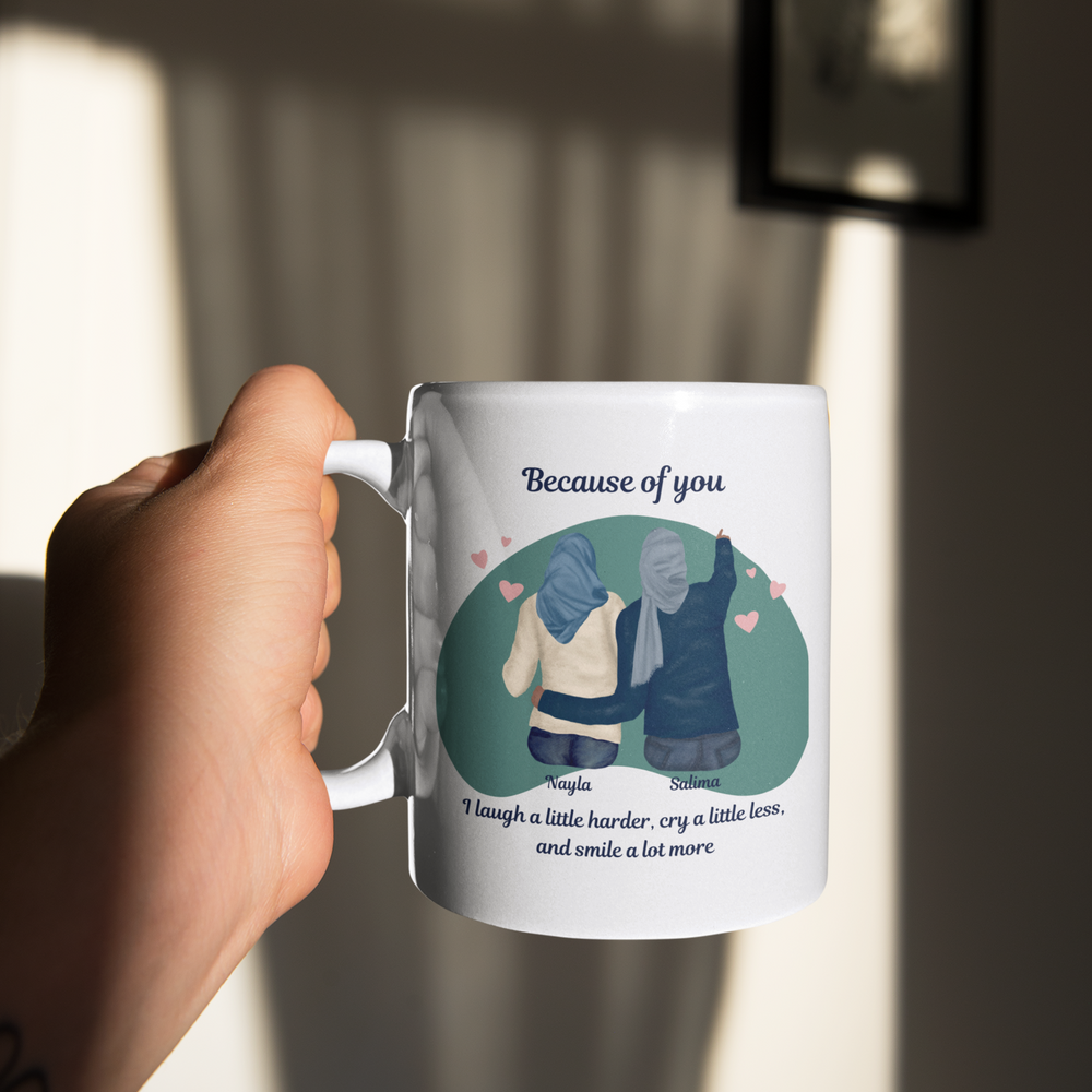 Because of You Hijabi Best Friends Mug