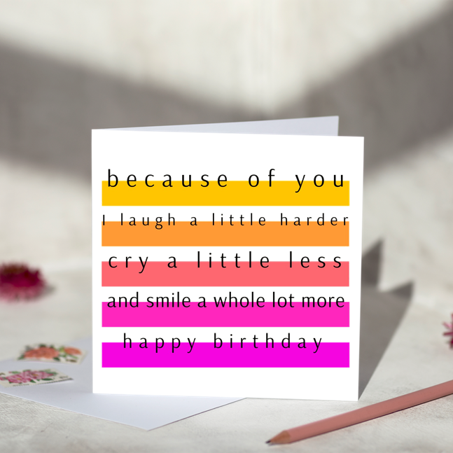 Because of You Rainbow Birthday Card