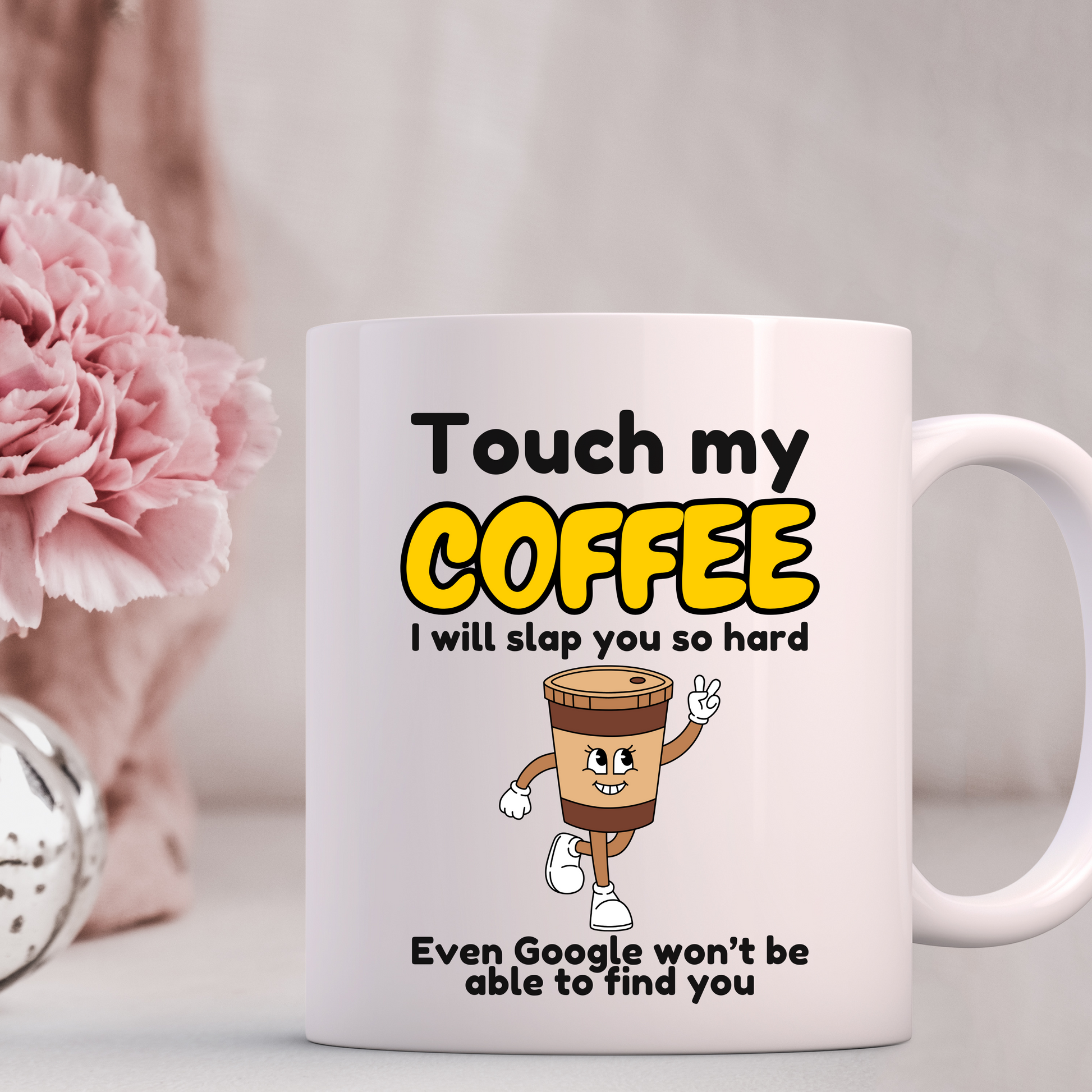 Touch My Drink Slap Mug