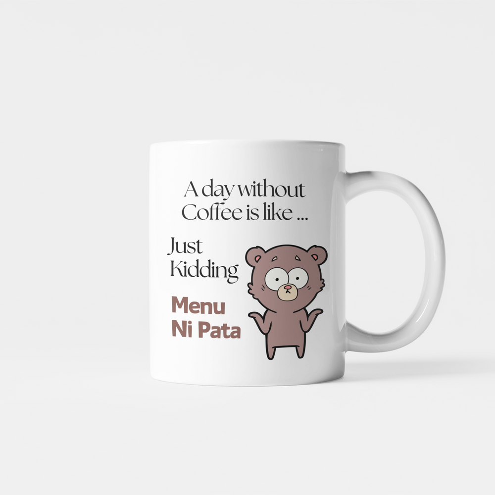 
                      
                        A Day Without Coffee Mug
                      
                    