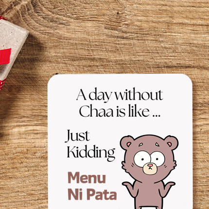 A Day Without Chaa Coaster