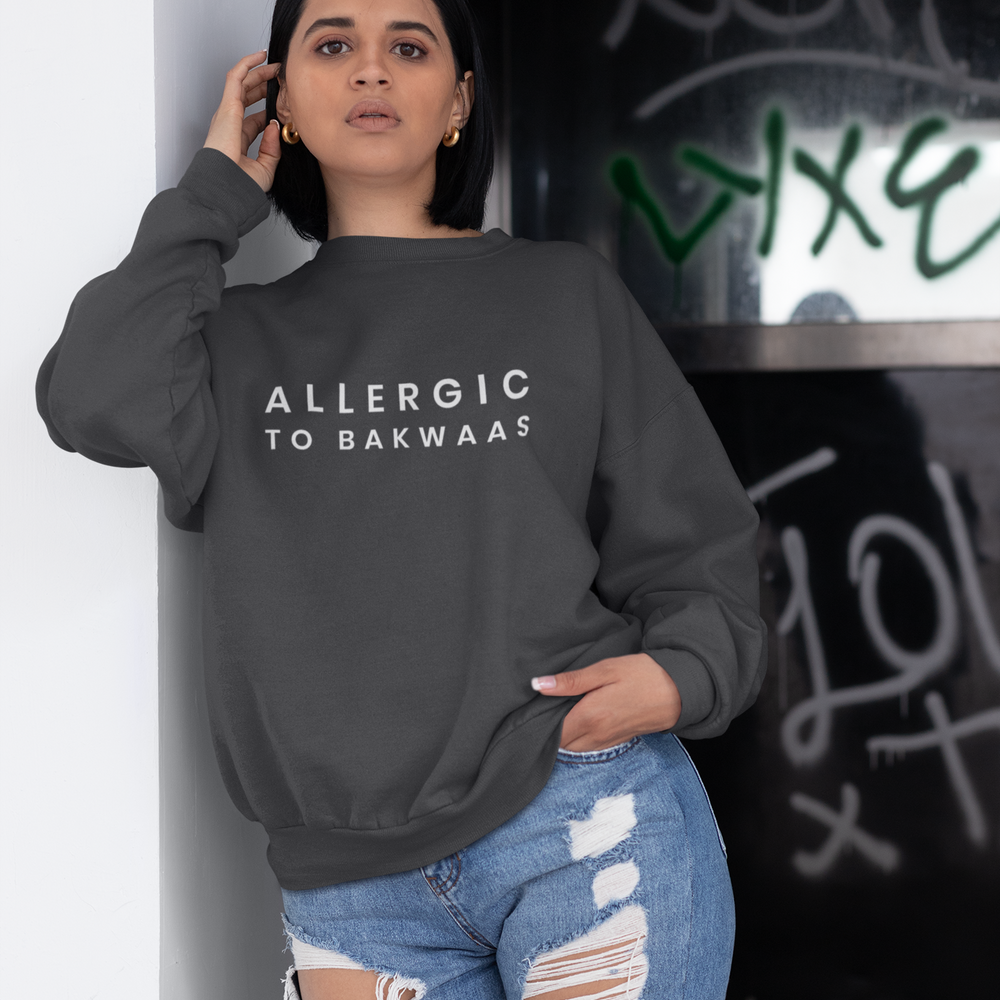 
                      
                        Allergic to Bakwaas Unisex Sweatshirt - Various Colours
                      
                    