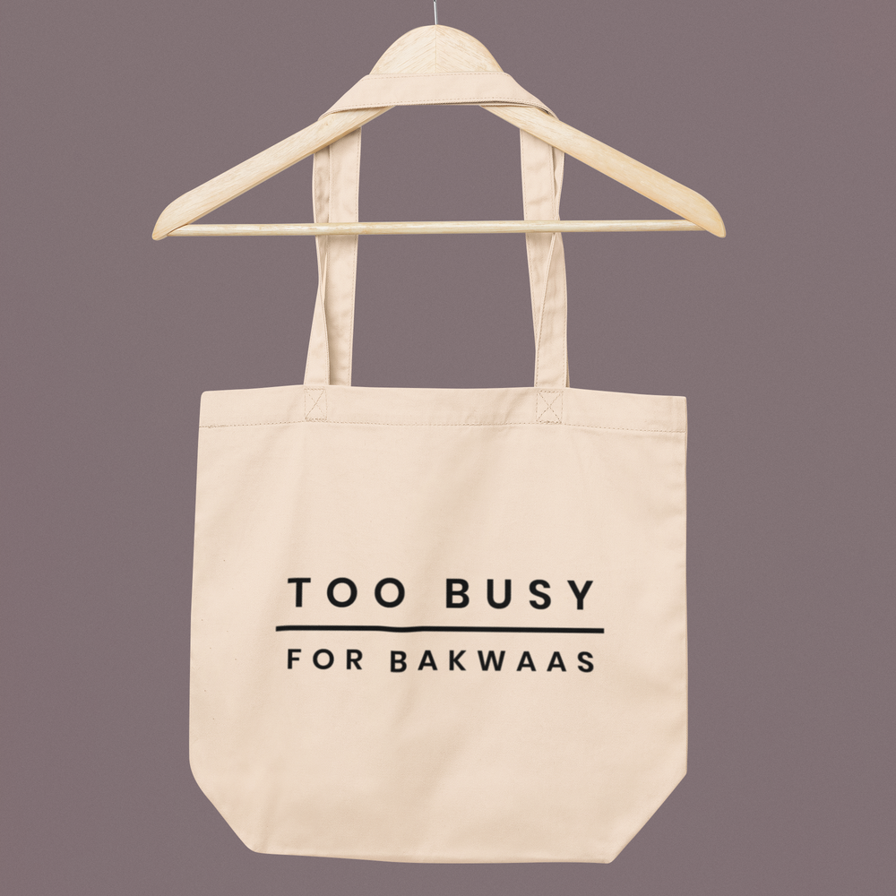 Too Busy For Bakwaas Large Tote Bag