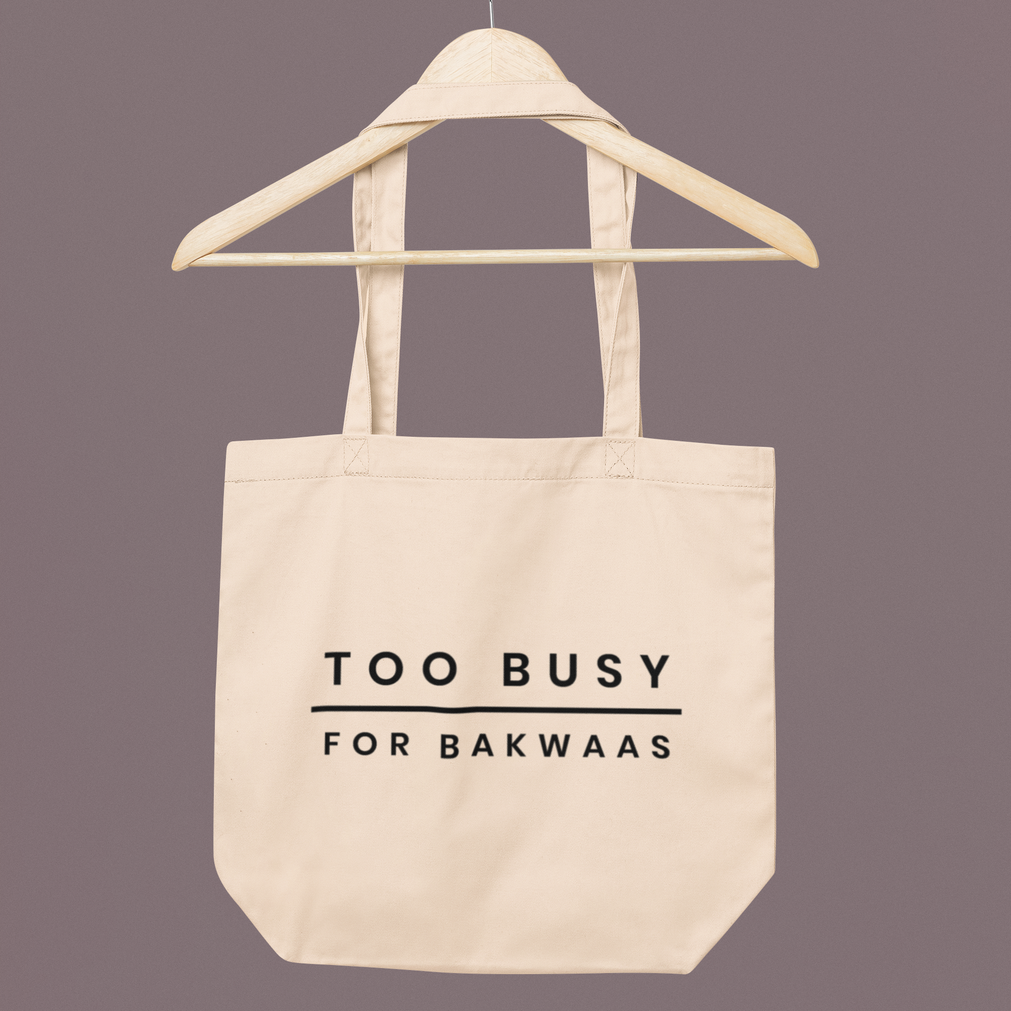 Too Busy For Bakwaas Large Tote Bag