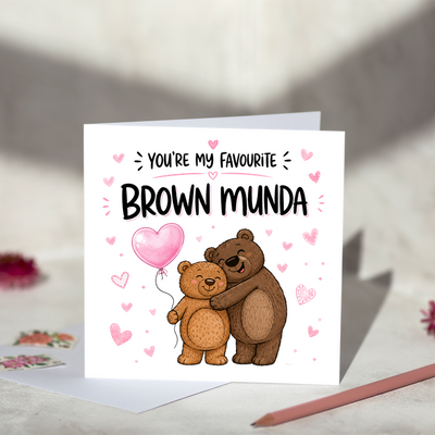 You're My Favourite Brown Munda Greeting Card