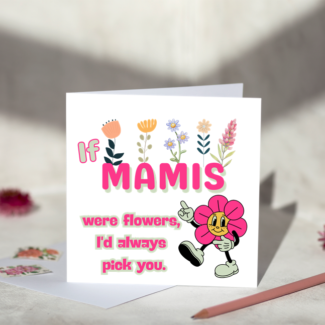 I’d Pick You Flowers for Her Card