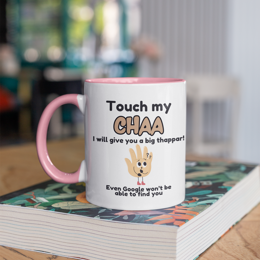 
                      
                        Touch My Chaa Thappar Mug
                      
                    