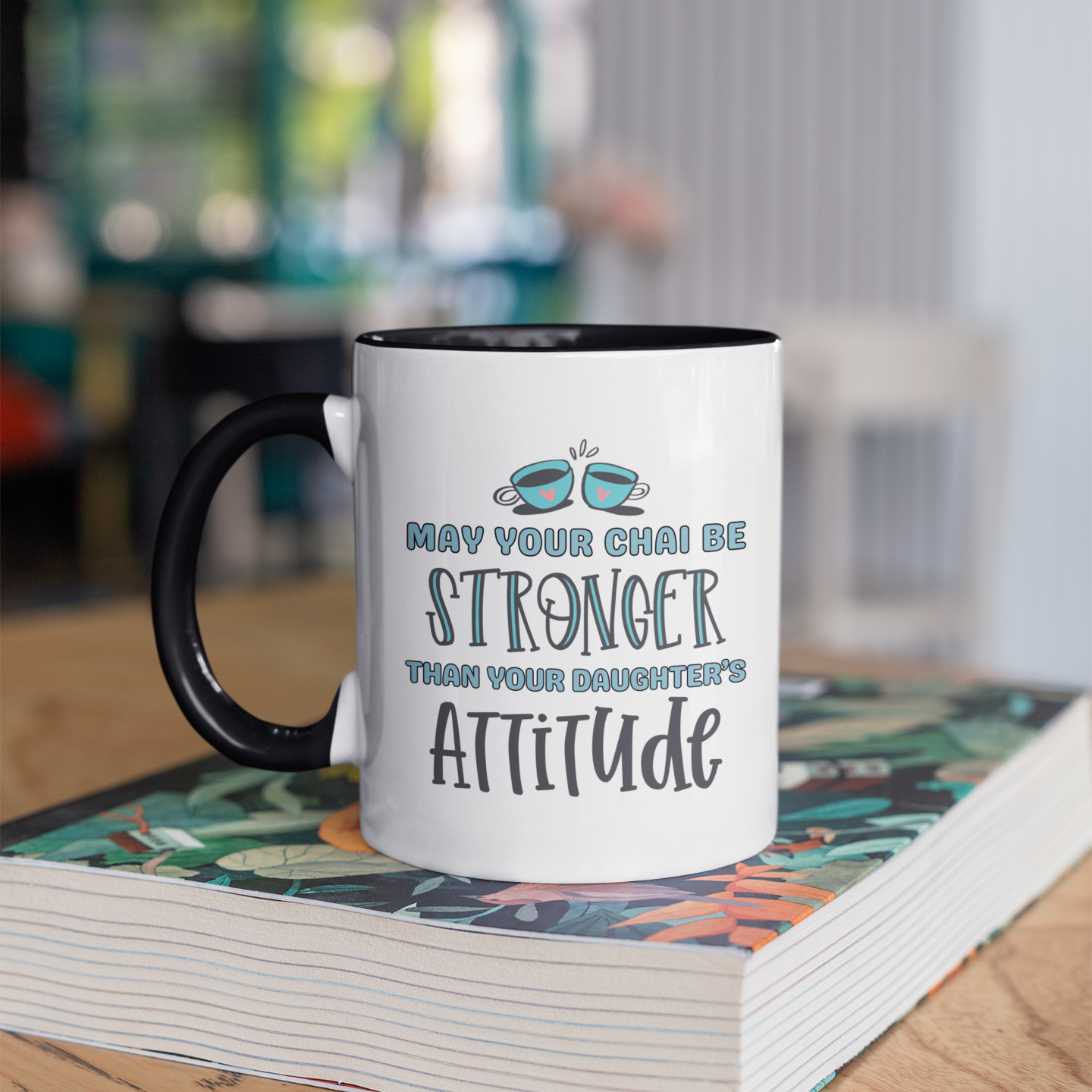 Daughter's Attitude Chai Mug