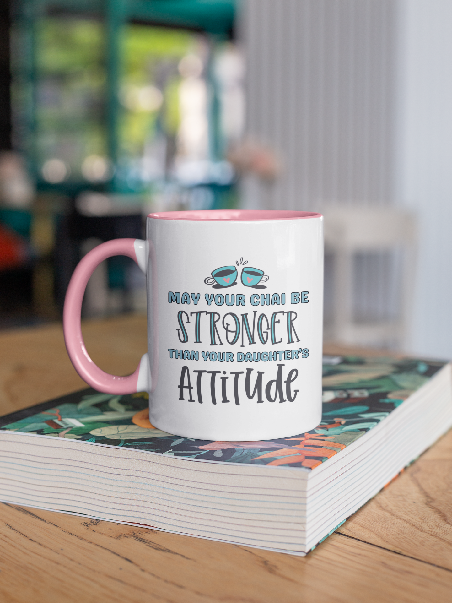 Daughter's Attitude Chai Mug
