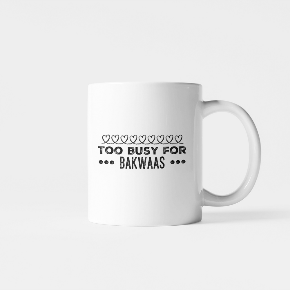 Too Busy For Bakwaas Chalk Hearts Mug