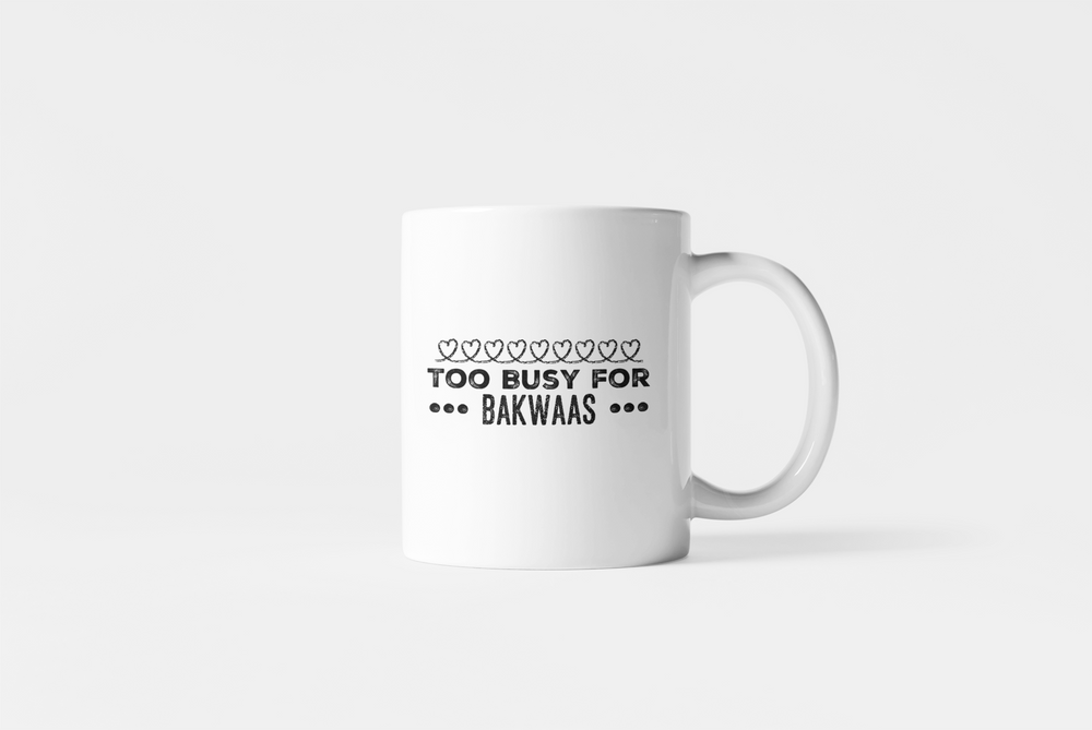 Too Busy For Bakwaas Chalk Hearts Mug