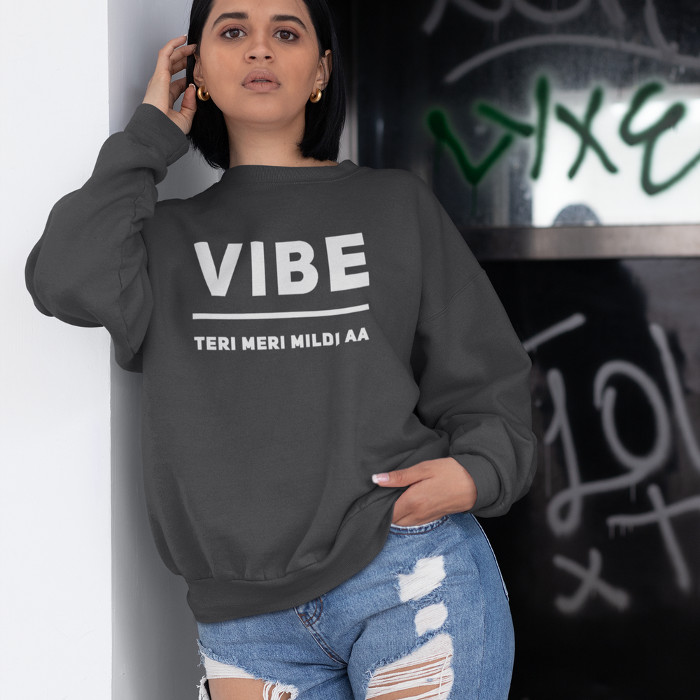 
                      
                        Vibe Teri Meri Mildi Aa Unisex Sweatshirt - Various Colours
                      
                    