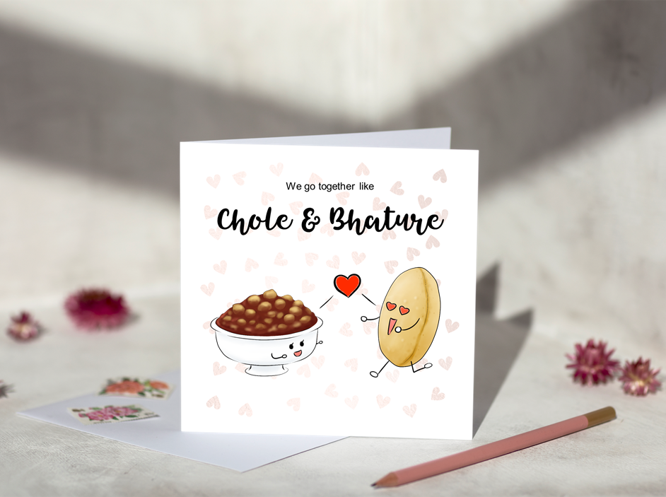 We Go Together Like Chole & Bhature Greeting Card