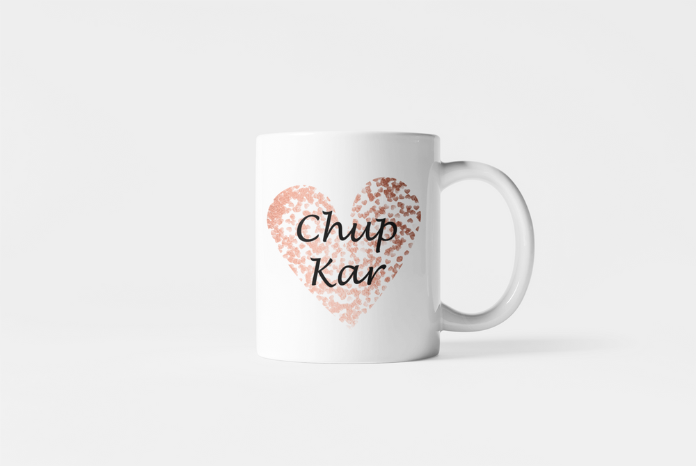 Chup Kar Mug