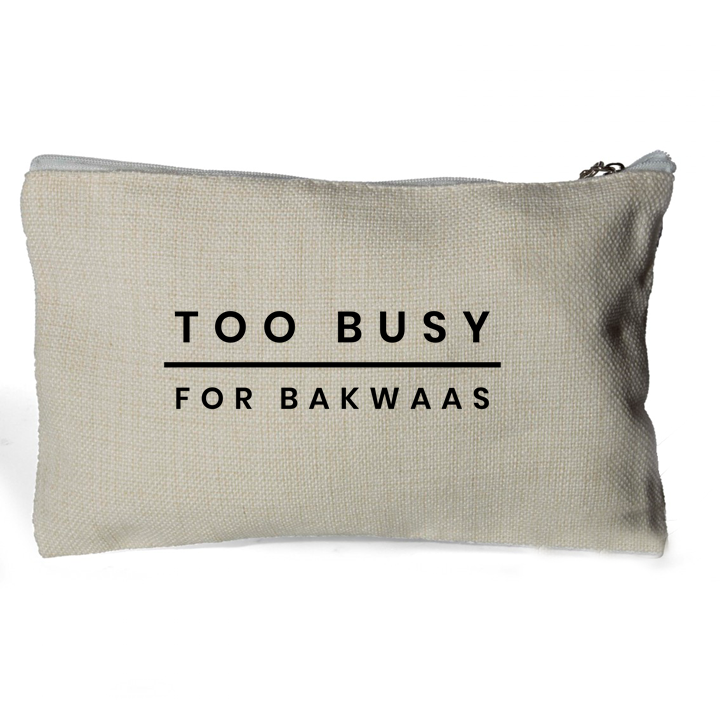 Too Busy For Bakwaas Coin Purse