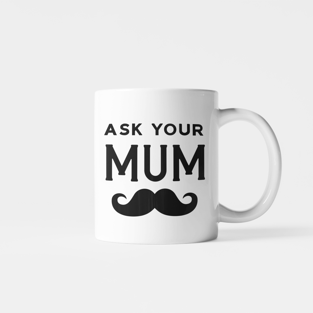 Ask Mum Mug