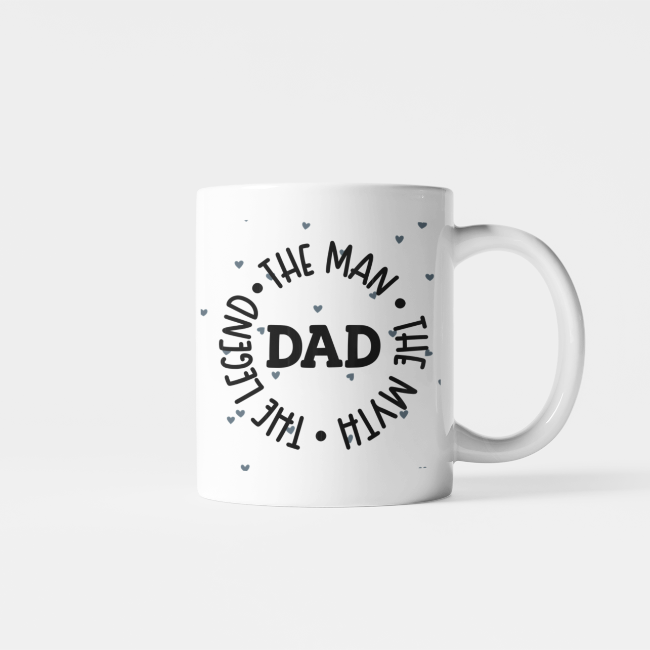 Dad The Man, The Myth, The Legend Mug