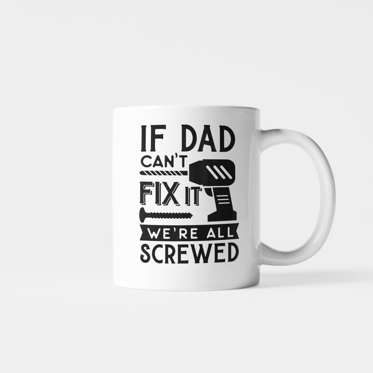 Dad Screwed Mug