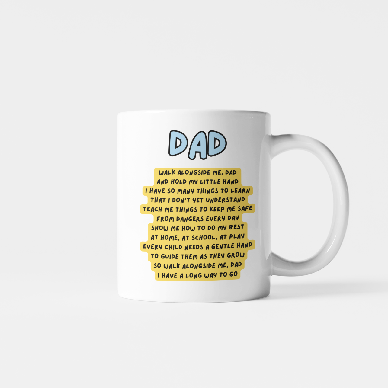 Walk Alongside Me Dad Mug