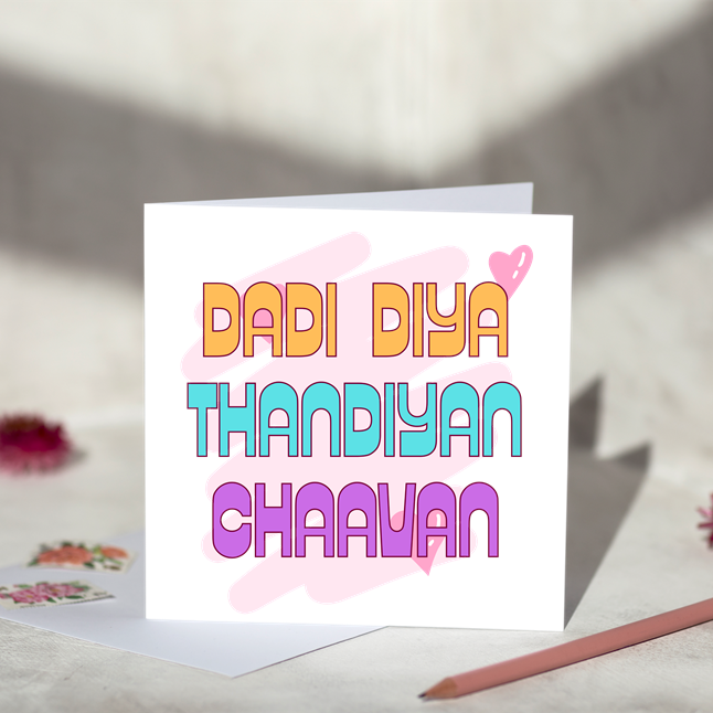 Dadi Diya Thandiyan Chaavan Greeting Card