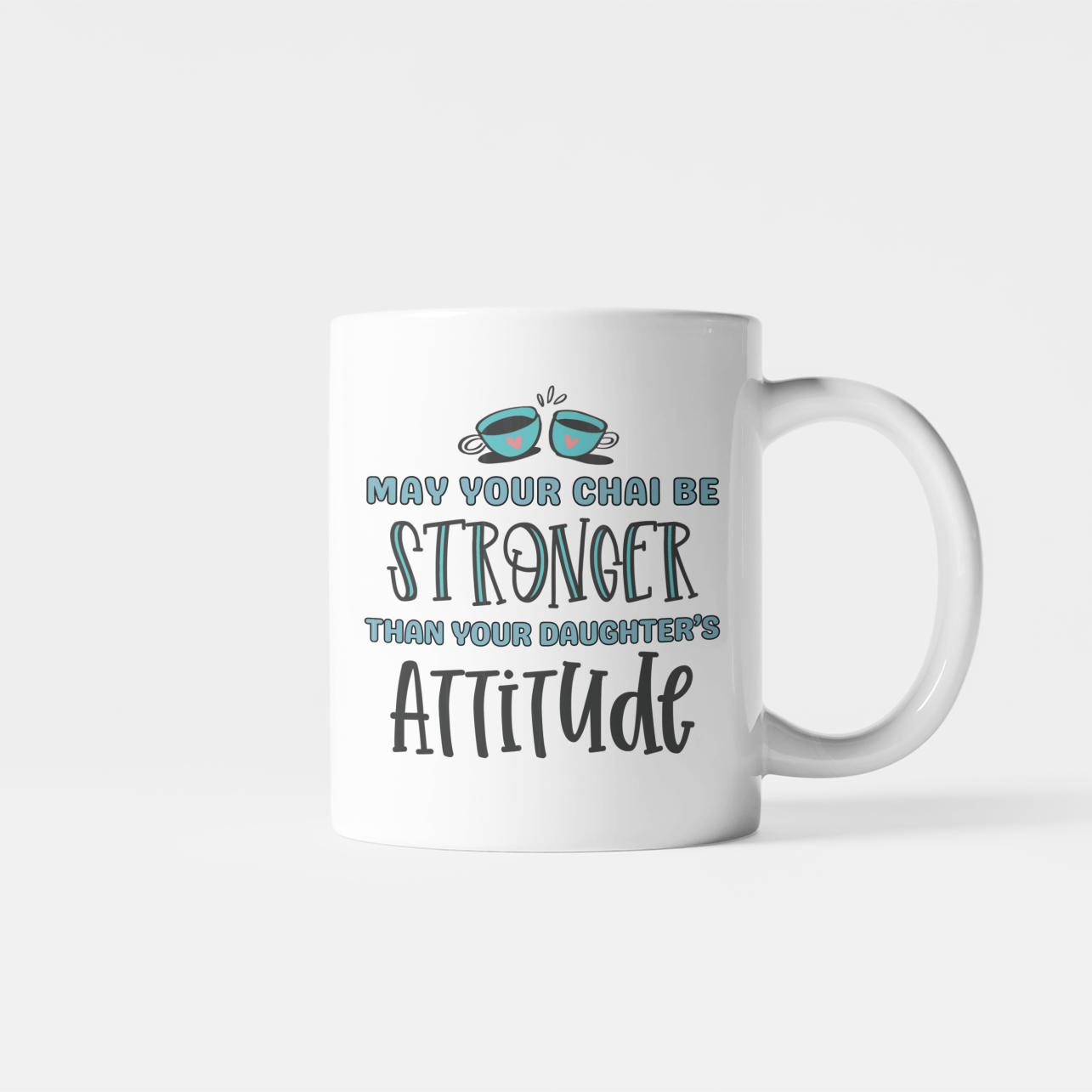 Daughter's Attitude Chai Mug
