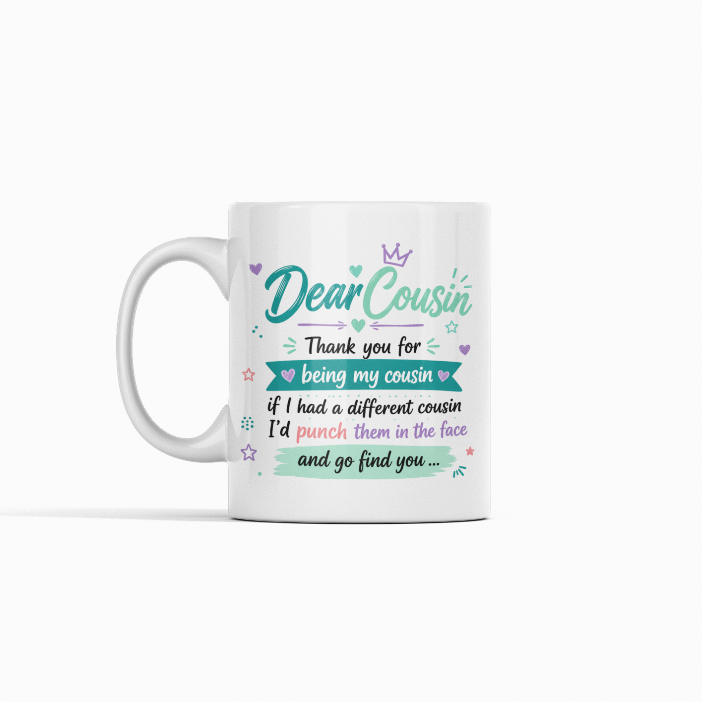 Dear Cousin Mug