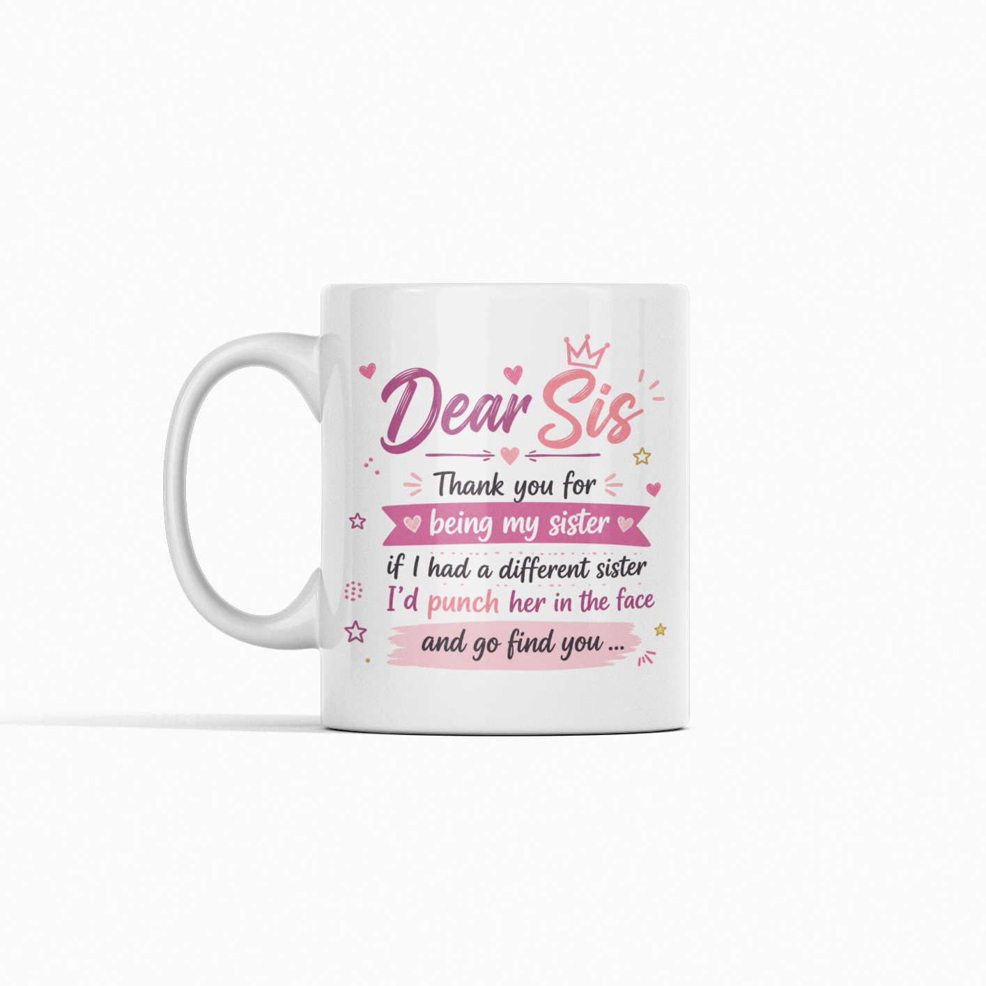 Dear Sis Mug