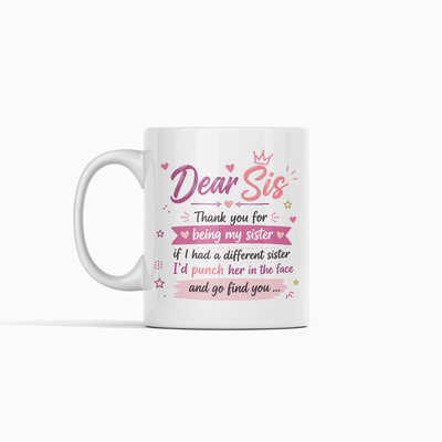 Dear Sis Mug
