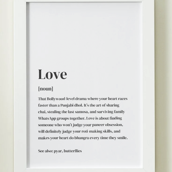 Desi Love Definition Art Print or Framed