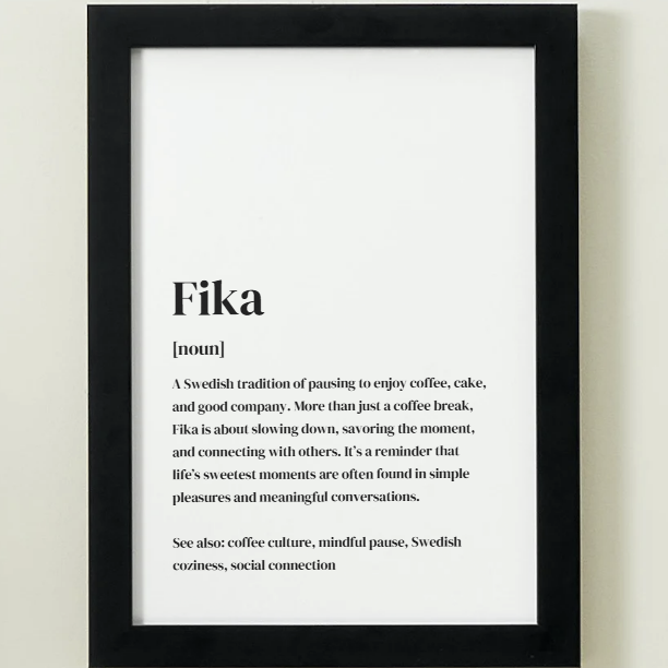 Fika Definition Art Print or Framed