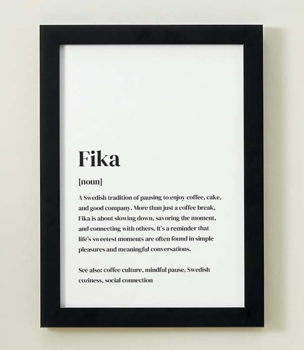Fika Definition Art Print or Framed