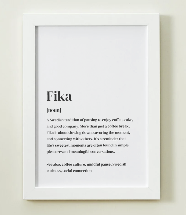 Fika Definition Art Print or Framed