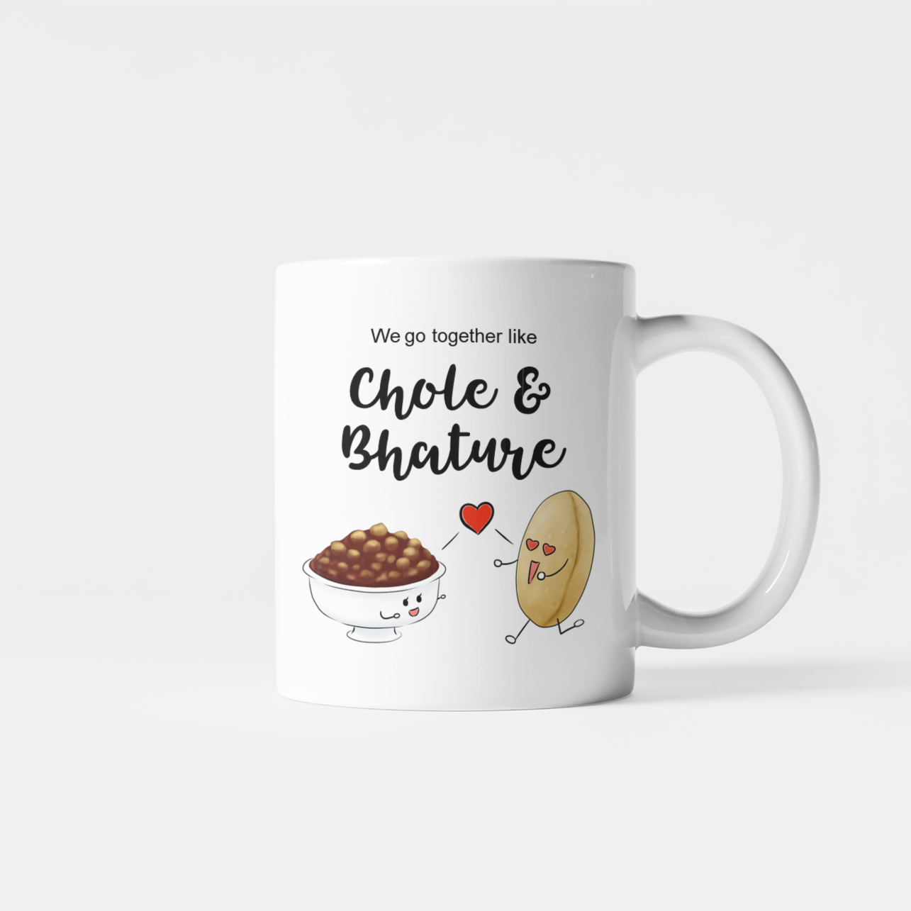 We Go Together Like Chole & Bhature Mug