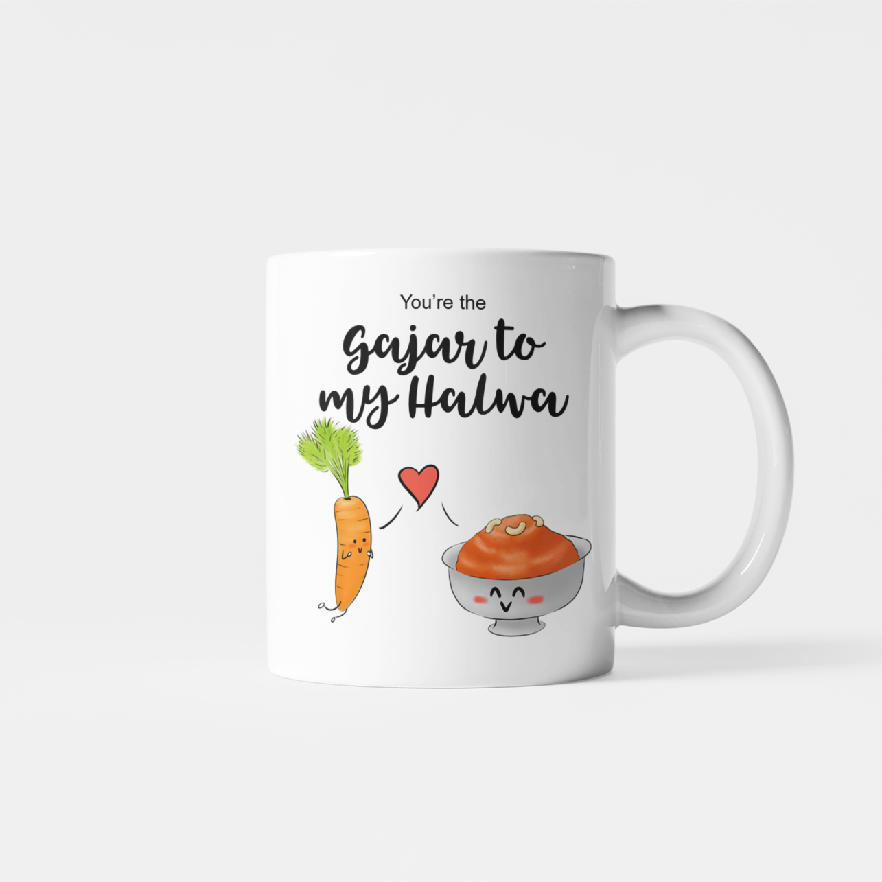 You're The Gajar To My Halwa Mug