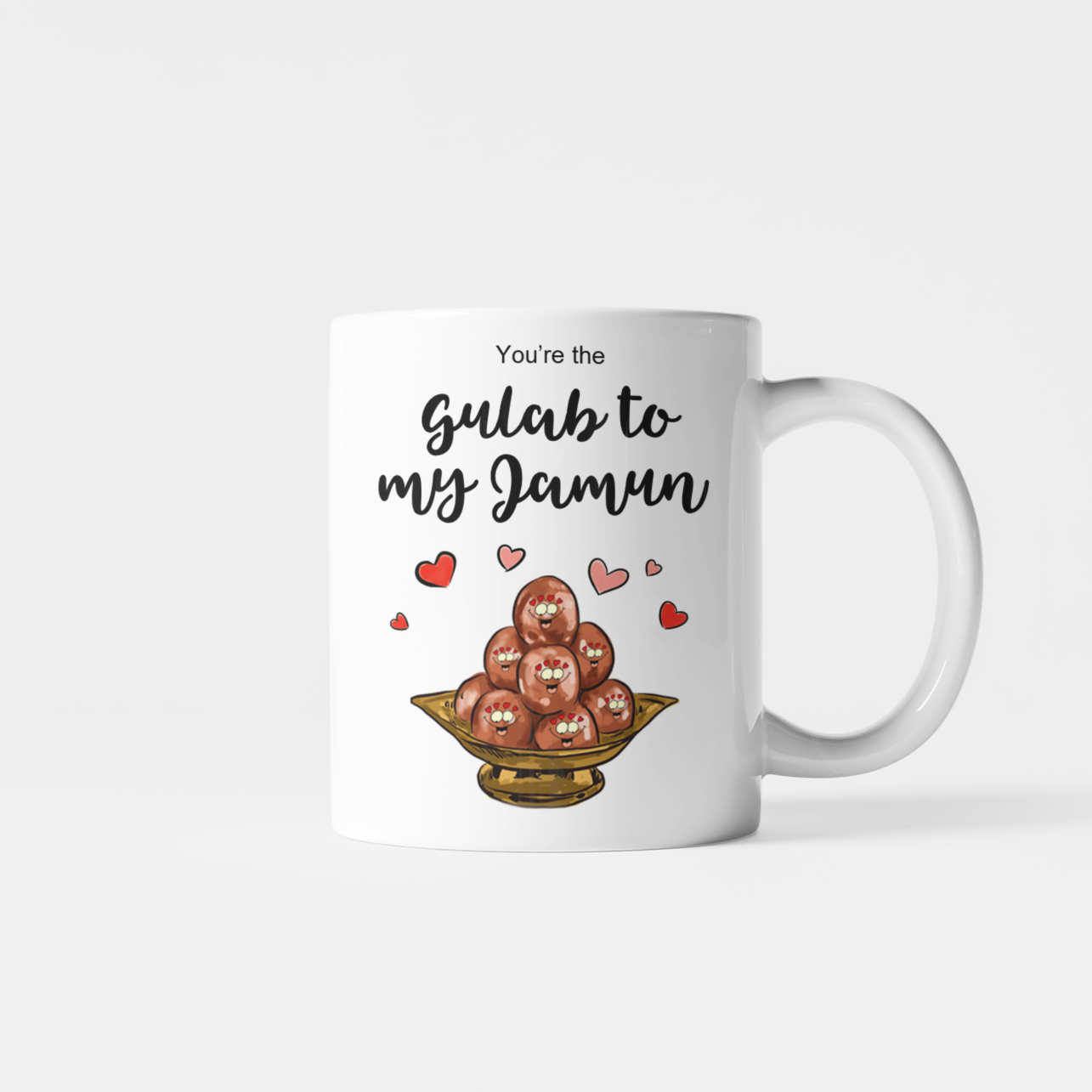 You're The Gulab To My Jamun Mug