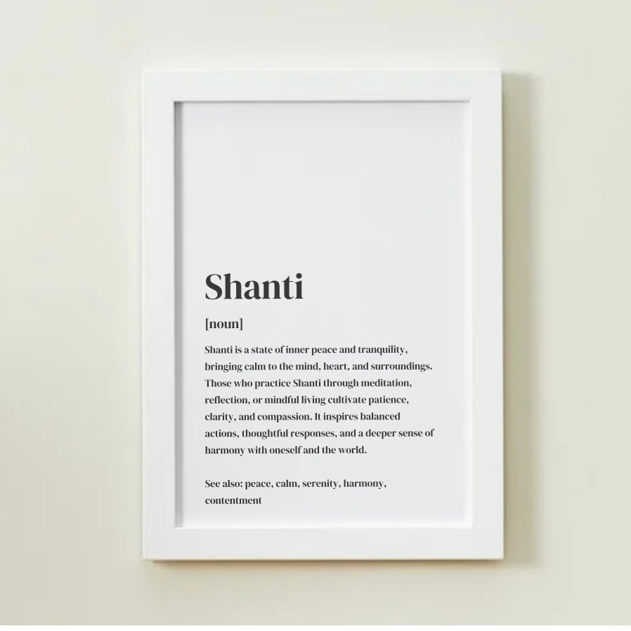 Shanti Definition Art Print or Framed