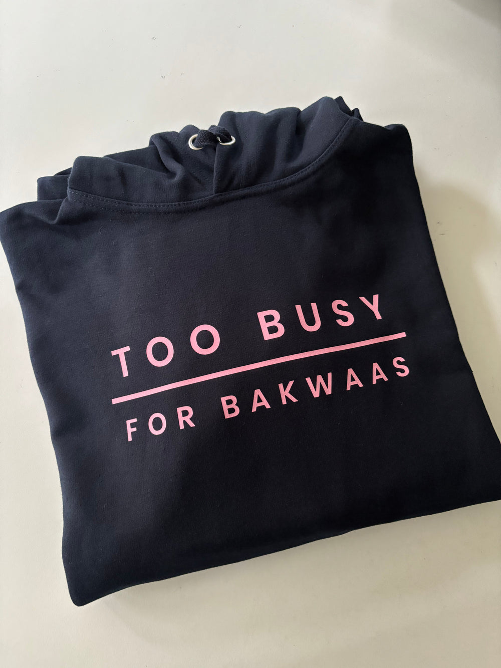 Too Busy For Bakwaas Navy Hoodie with Pink Print