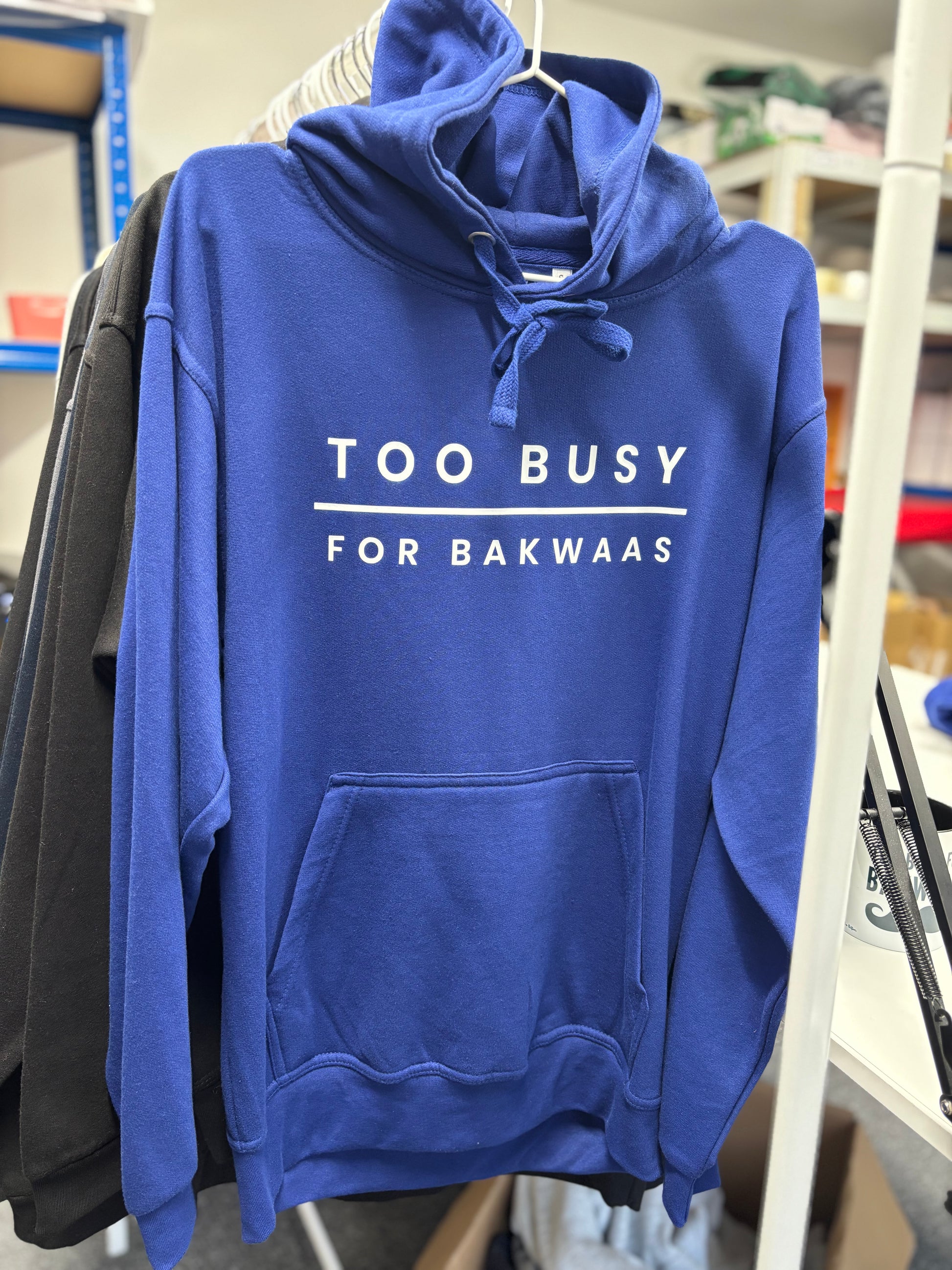 Sale Too Busy For Bakwaas Unisex Hoodie